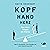 Kopf, Hand, Herz: Das neue ...