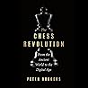 The Chess Revolution: From the Ancient World to the Digital Age