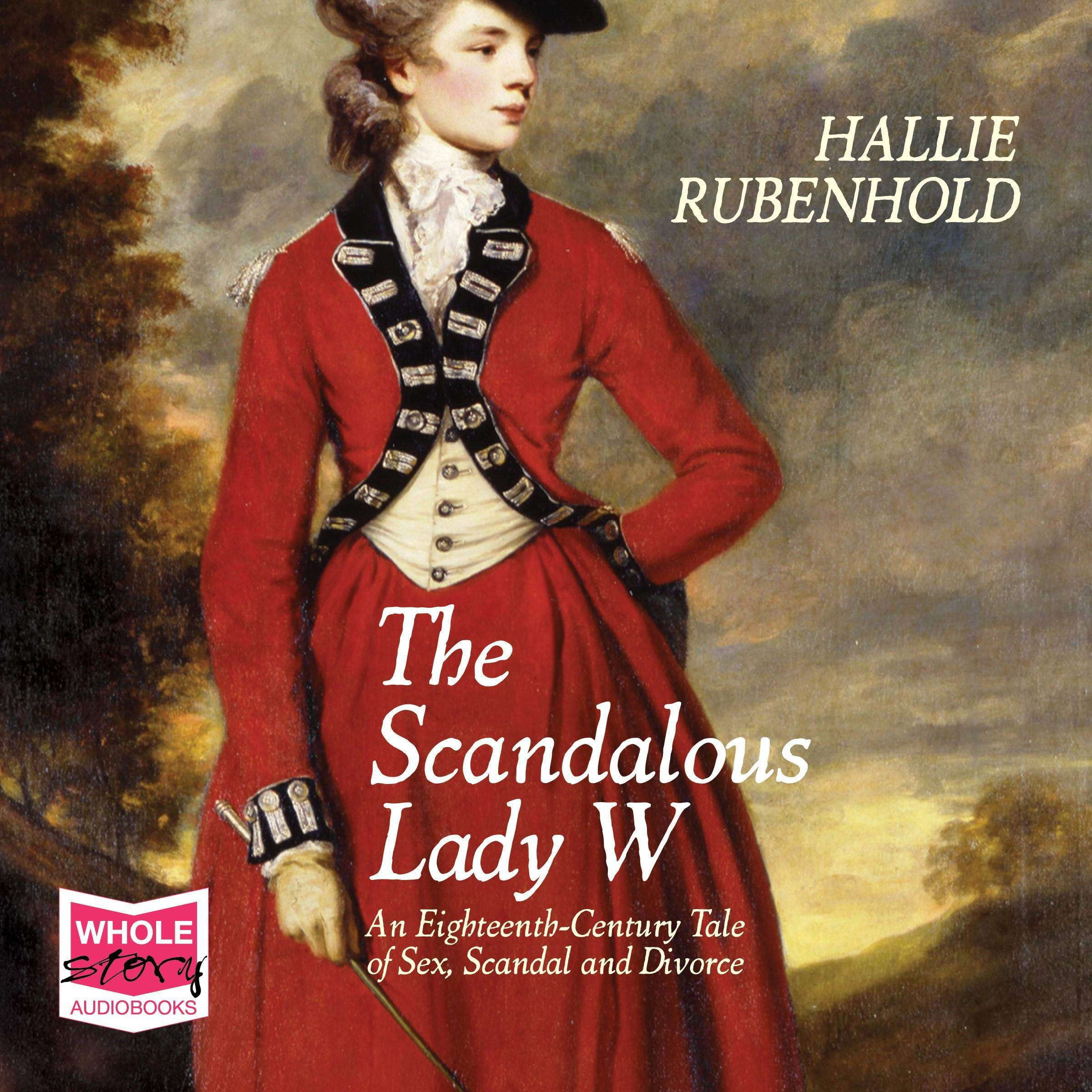 The Scandalous Lady W (Audible Audio)