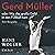 Gerd Müller oder Wie das große Geld in den Fußball kam: Eine Biografie