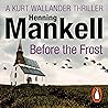 Before the Frost:...