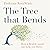 The Tree that Bends: How a ...