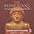 The Sumerians: Their Histor...