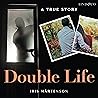 Double Life: A Tr...