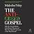 The Anti-Greed Gospel: Why the Love of Money Is the Root of Racism and How the Church Can Create a New Way Forward