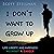 I Don’t Want to Grow Up by Scott Stillman