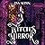 Witch's Mirror: A Magical Realism Witch and Vampire Romance (The Vampires of Emberbury, Book 2)