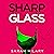 Sharp Glass