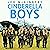 Cinderella Boys: The Forgot...