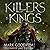 Killers & Kings by Mark Goodrum