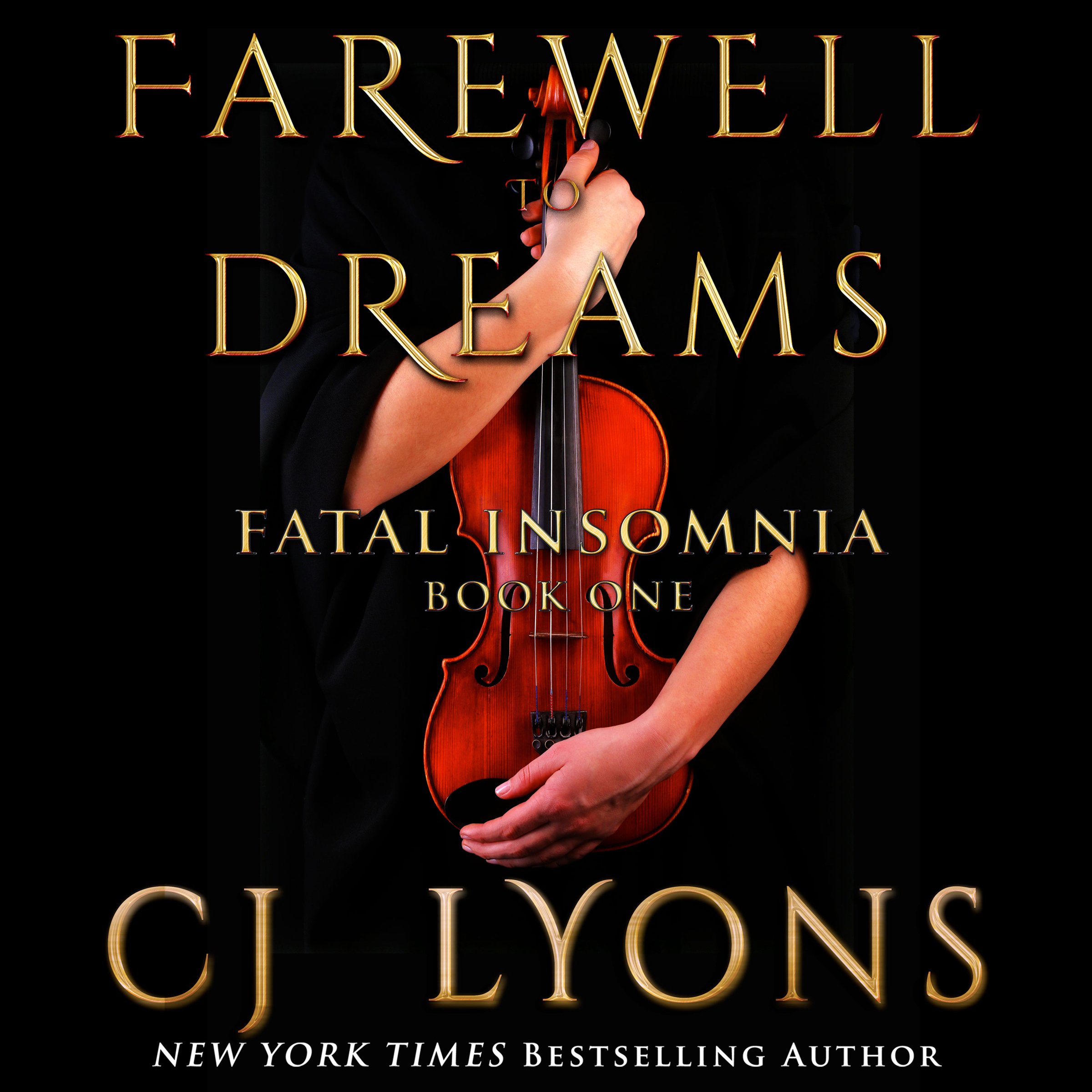 Farewell to Dreams: A Novel of Fatal Insomnia