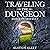 Traveling the Dungeon: Dung...