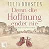 Denn die Hoffnung...