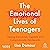 The Emotional Lives of Teen...