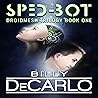 Sped-Bot: DroidMesh Trilogy, Book 1
