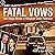 Fatal Vows: The Tragic Wive...