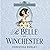 The Belle of Winchester: Th...