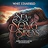 A Sea of Song and Sirens: The Naiads of Juile, Book One
