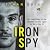 Iron Spy by Ethan Quinn