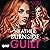 Guilt: The Working Girls, B...