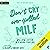 Don't Cry Over Spilled MILF: The G.D. Taylors Series, Book 4