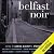 Belfast Noir