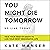 You Might Die Tomorrow: Fac...