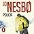 Policía [Police]: Harry Hole 10 [Harry Hole, Book 10]
