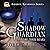 Shadow Guardian and the Thr...