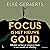 Focus is het nieuwe goud by Elke Geraerts