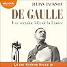 De Gaulle: Une ce...