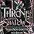 A Throne of Shadows: Prophecy of the Forgotten Fae, Book 1