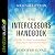 The Intercessors Handbook: ...