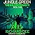 Jungle Green: The Balcom Dy...