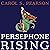 Persephone Rising: Awakenin...