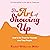 The Art of Showing Up by Rachel Wilkerson Miller