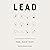 Lead: 12 Gospel Principles for Leadership in the Church