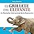 El grillete del elefante