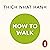How to Walk: A Mindful Budd...