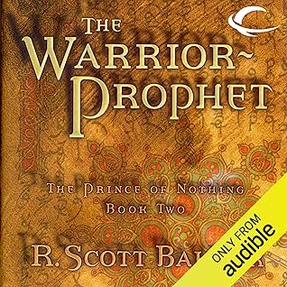 The Warrior-Prophet: The Prince of Nothing, Book Two