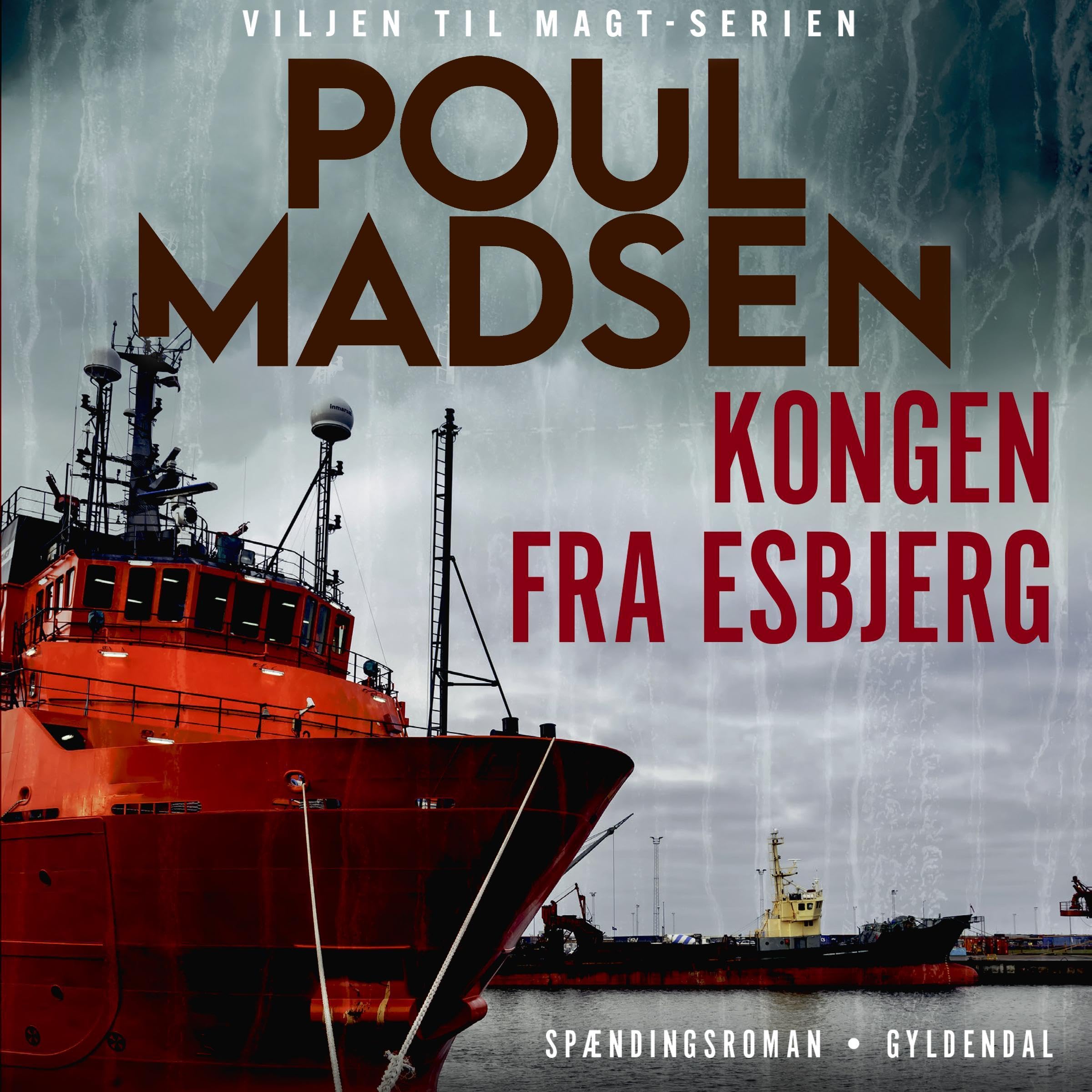 Kongen fra Esbjerg (Viljen til magt-serien, #1)