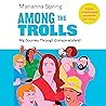 Among the Trolls: My Journey Through Conspiracyland