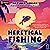 Heretical Fishing (Heretica...