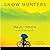 Snow Hunters: A Novel