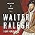 Walter Ralegh: Architect of Empire