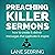 Preaching Killer Sermons: H...