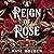A Reign of Rose (The Sacred Stones, #3)