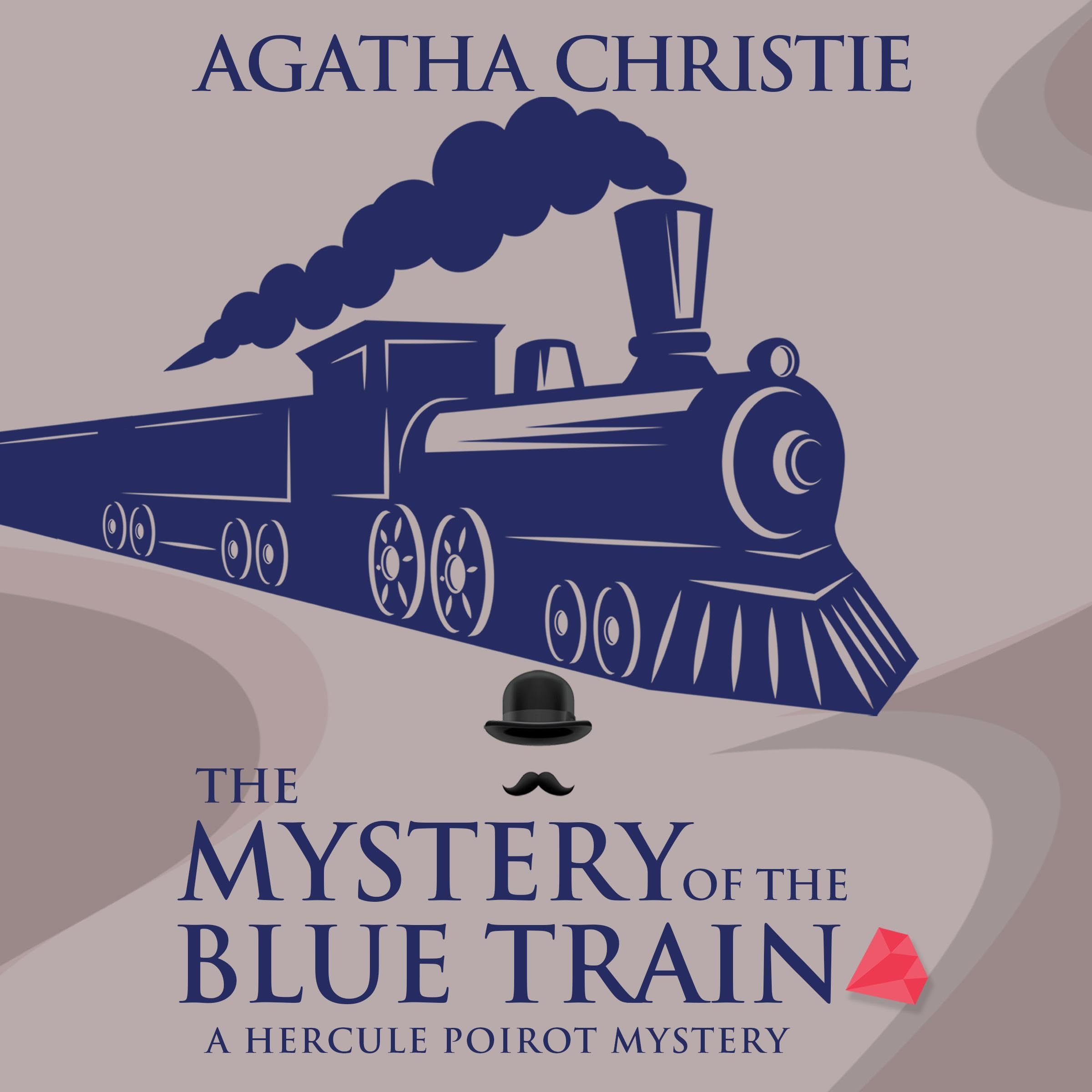 The Mystery of the Blue Train: Hercule Poirot, Book 6