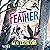 Feather Twitchers, Book 4 by M. G. Leonard
