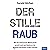 Der stille Raub: Wie das In...